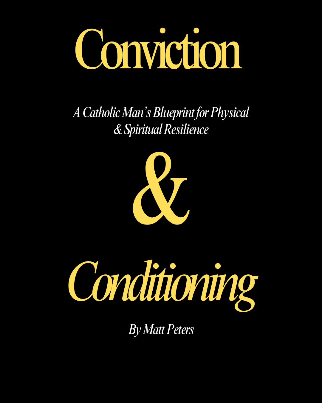 Conviction & Conditioning